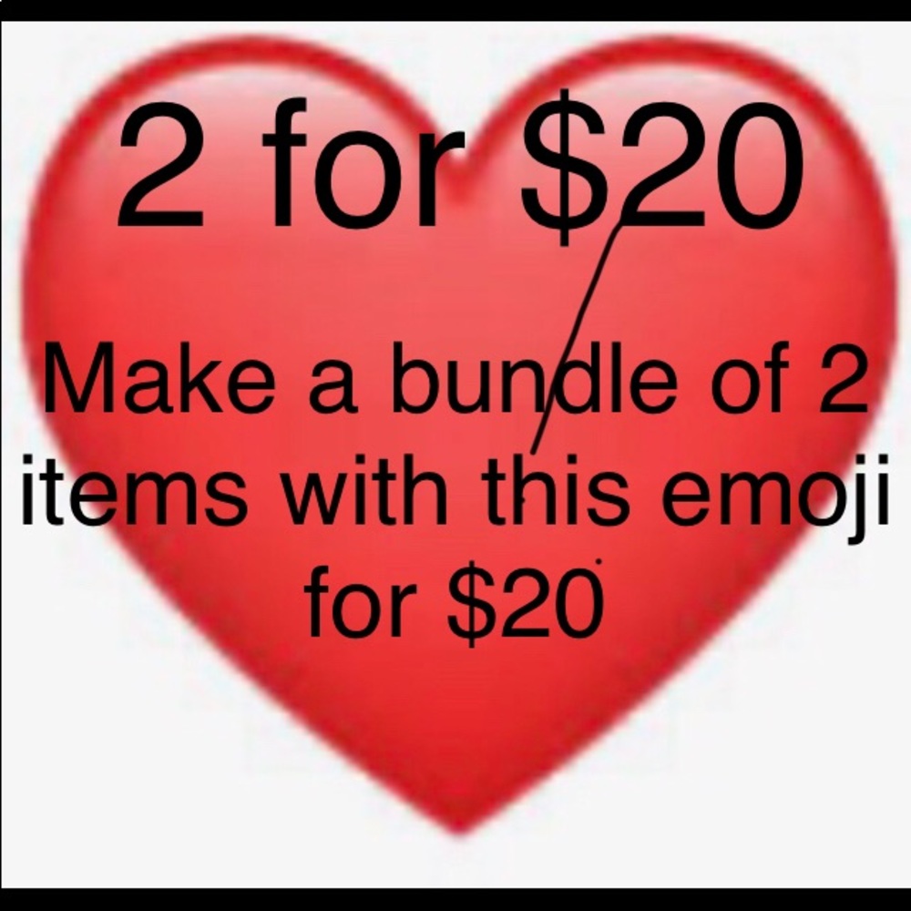 2 for $20. Bundle 2 items with ❤️ for $20